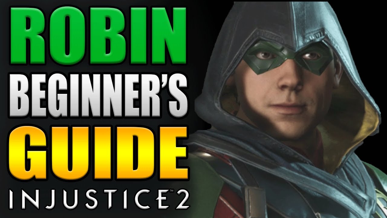 ROBIN Beginner's Guide - All You Need To Know! - Injustice 2