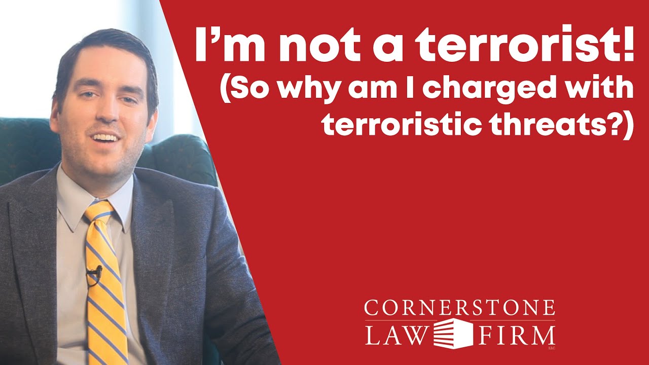 I'm not a terrorist, so why am I charged with terroristic threats? A lawyer explains.
