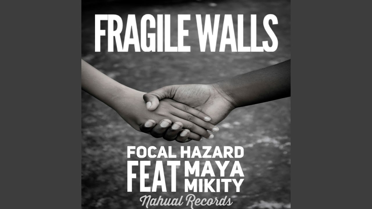 Fragile Walls