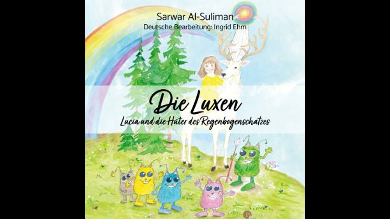 Die Luxen - Lucia und die Hüter des Regenbogenschatzes - Sarwar Al-Suliman