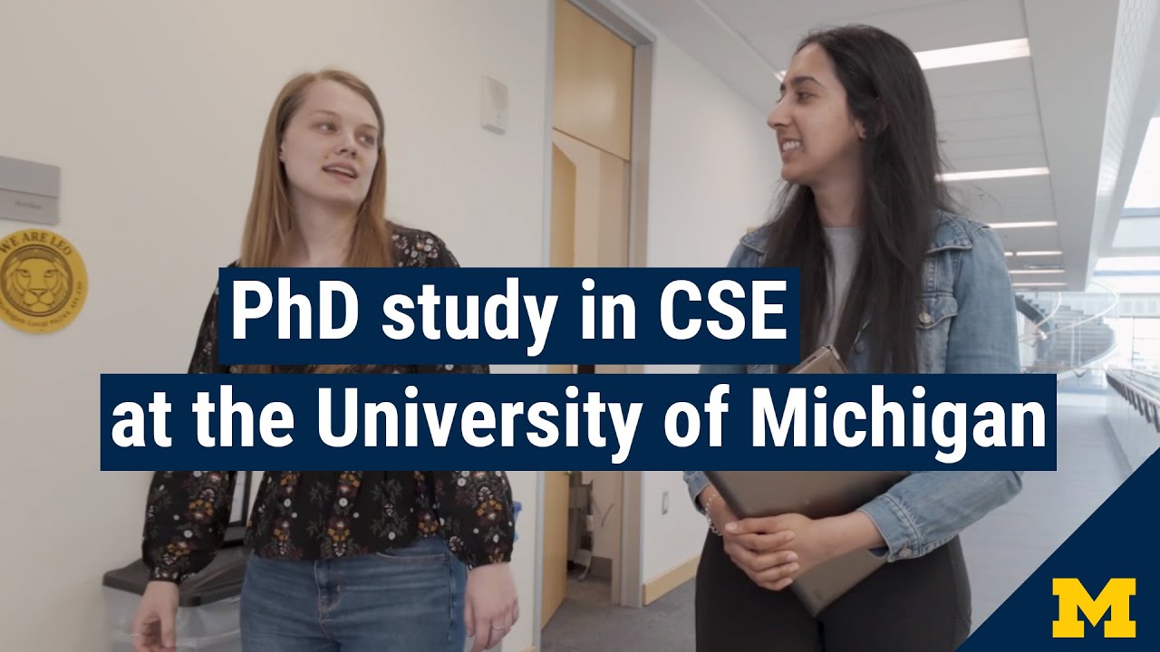 PhD study in CSE at the University of Michigan