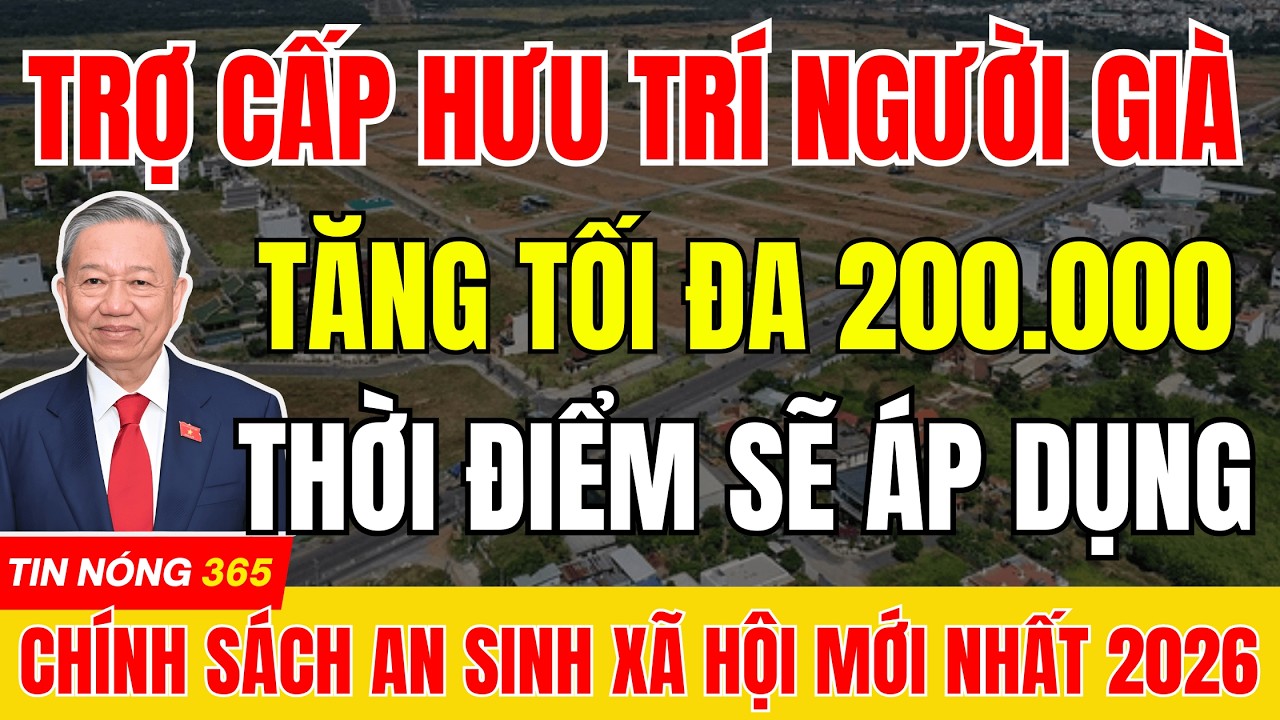 TRỢ CẤP HƯU TRÍ CHO NGƯỜI GIÀ ĐƯỢC TĂNG THÊM TỐI ĐA 200.000 ĐỒNG /THÁNG  #tintuc  #thoisu
