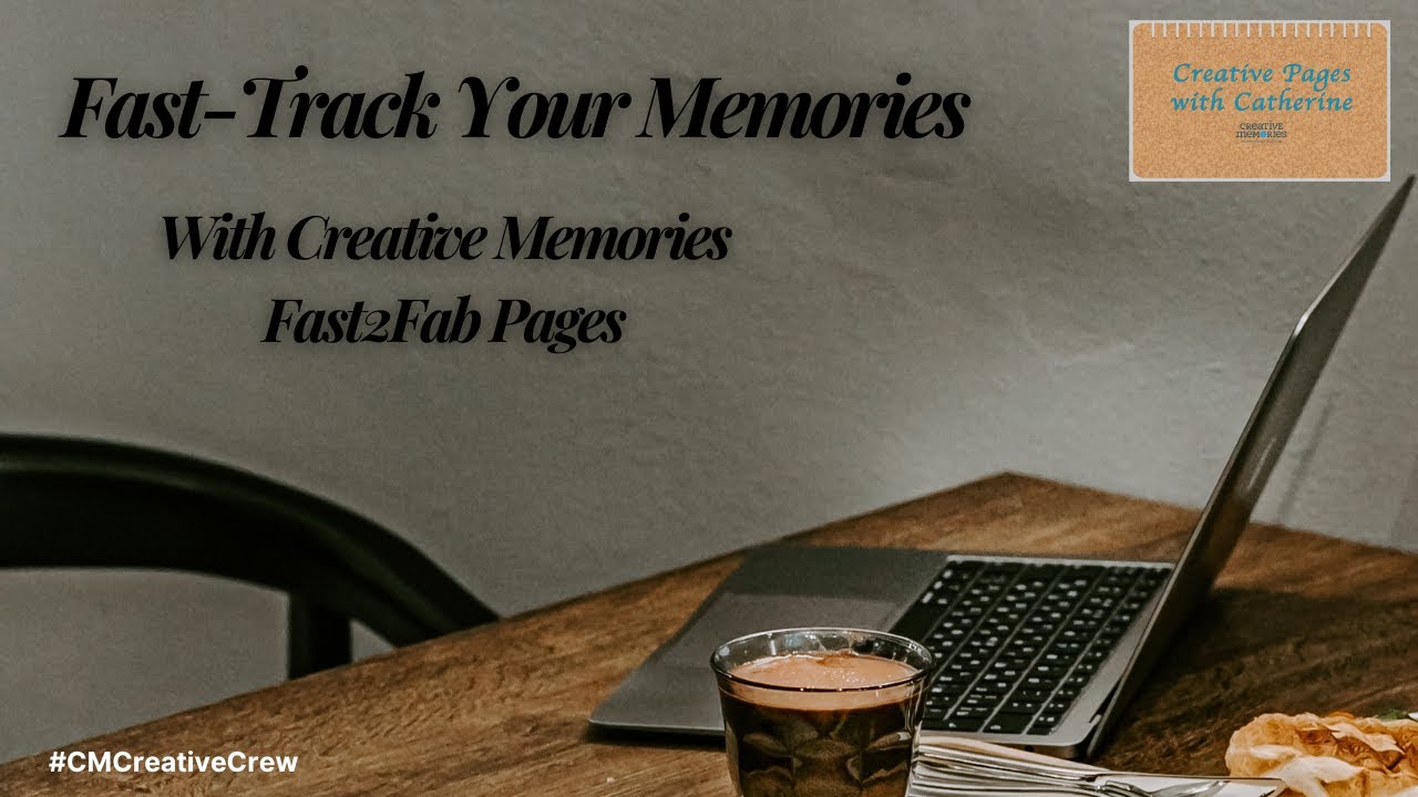 Fast-Track Your Memories with Creative Memories Fast2Fab #cmcreativecrew #2026