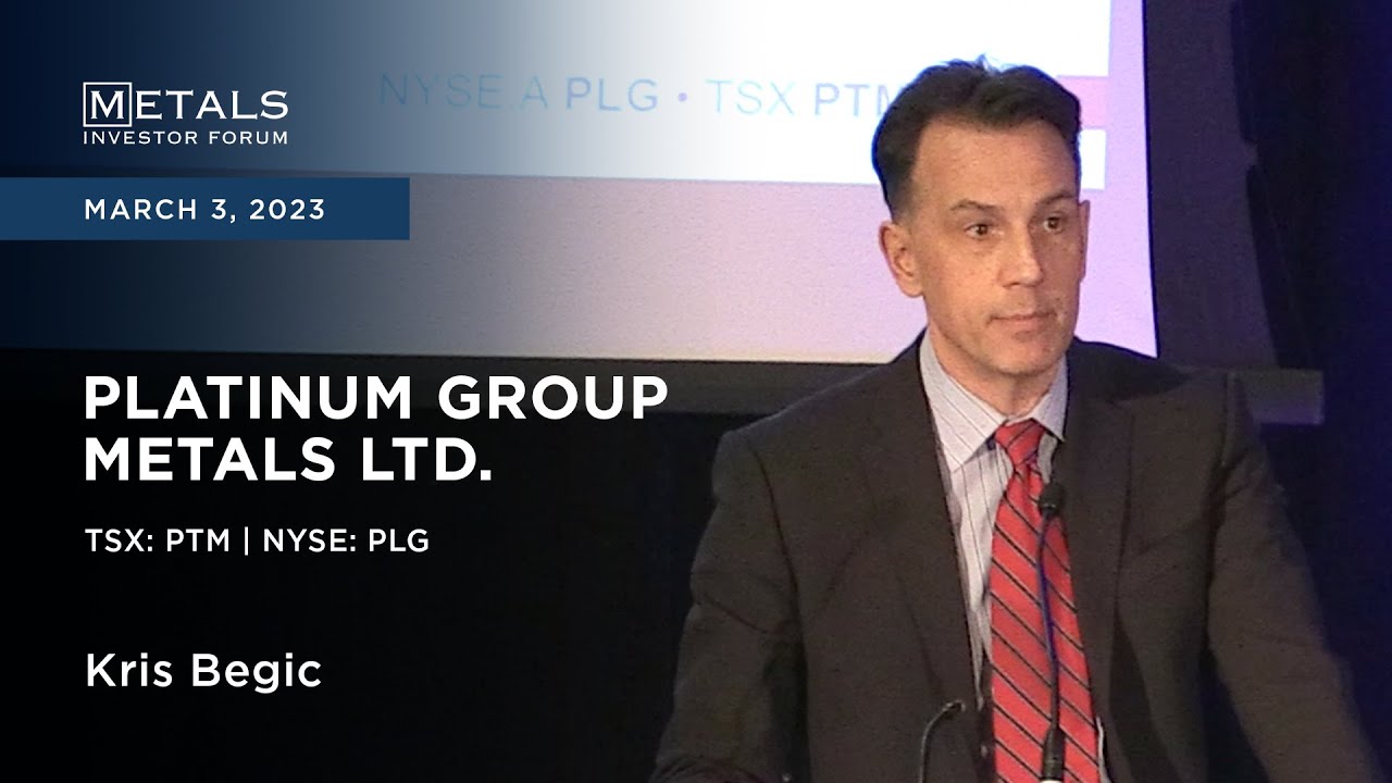 Kris Begic of Platinum Group Metals Ltd. presents at the Metals Investor Forum, March 3-4, 2023