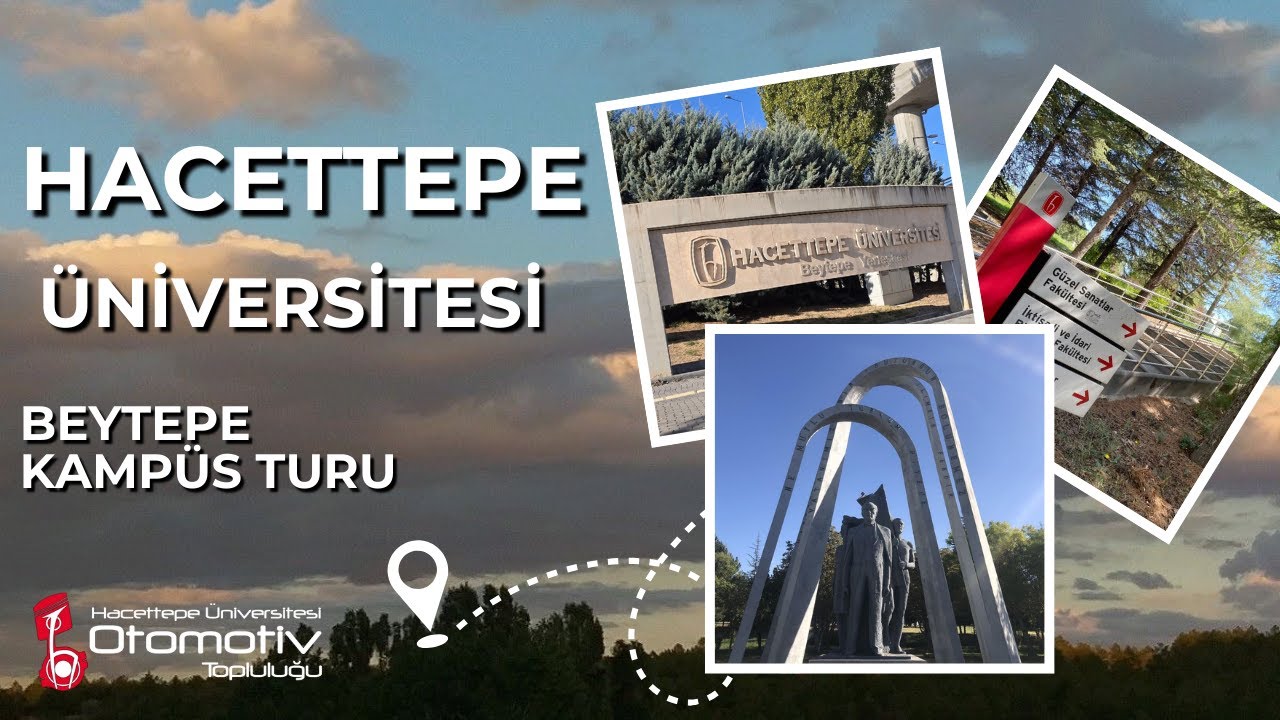 HACETTEPE ÜNİVERSİTESİ BEYTEPE KAMPÜS TURU