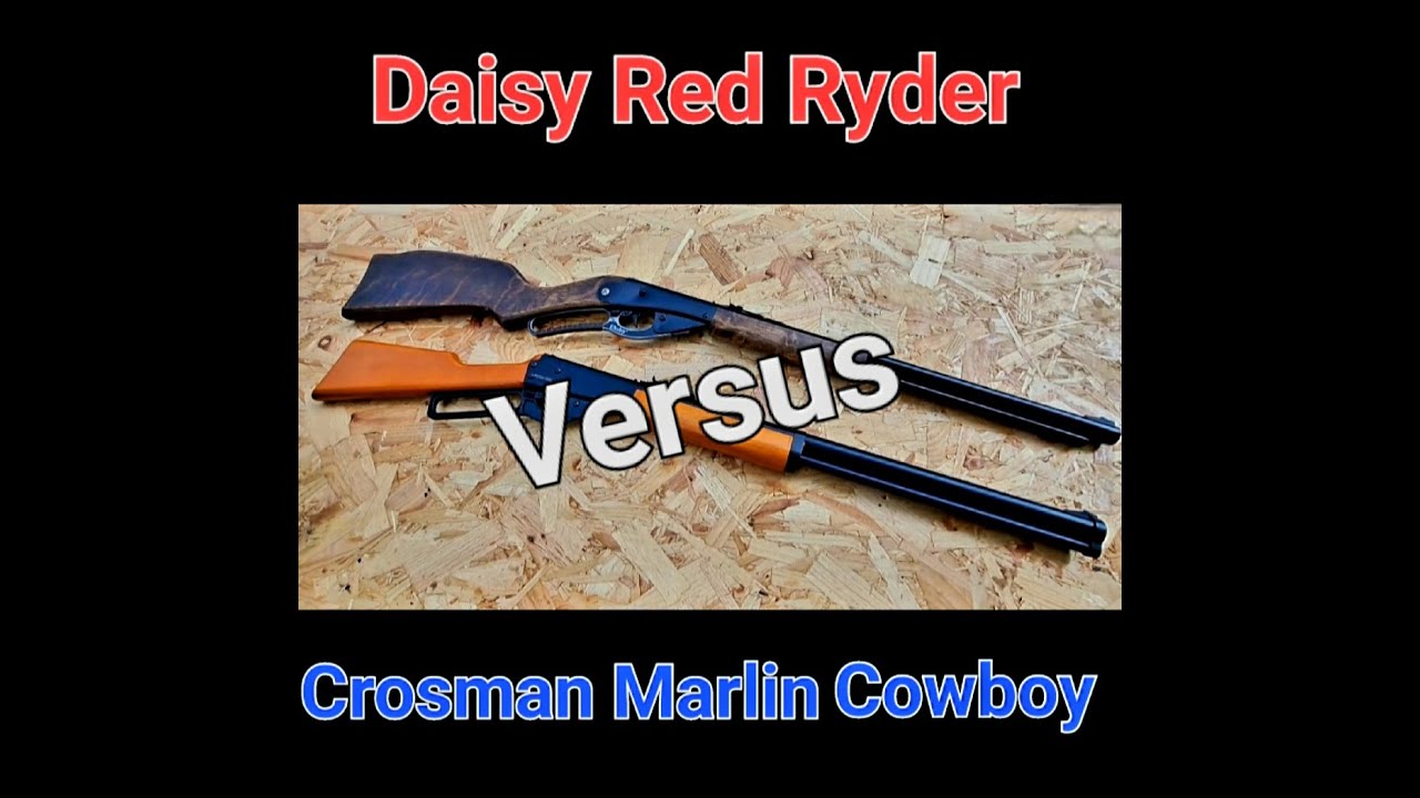 SHOOTOUT! Daisy Red Ryder v Crosman Marlin Cowboy. Who will win?