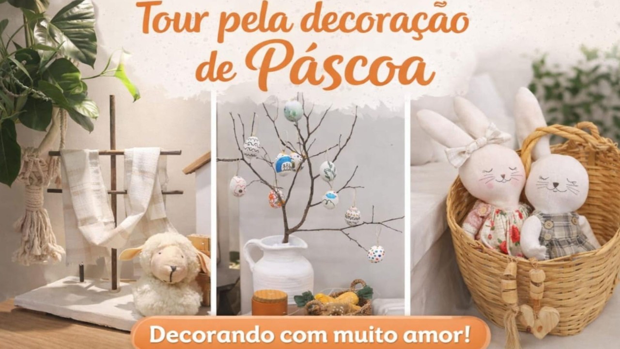 Tour Pela Minha  Decoração  De Páscoa. Você Vai Se Apaixonar!