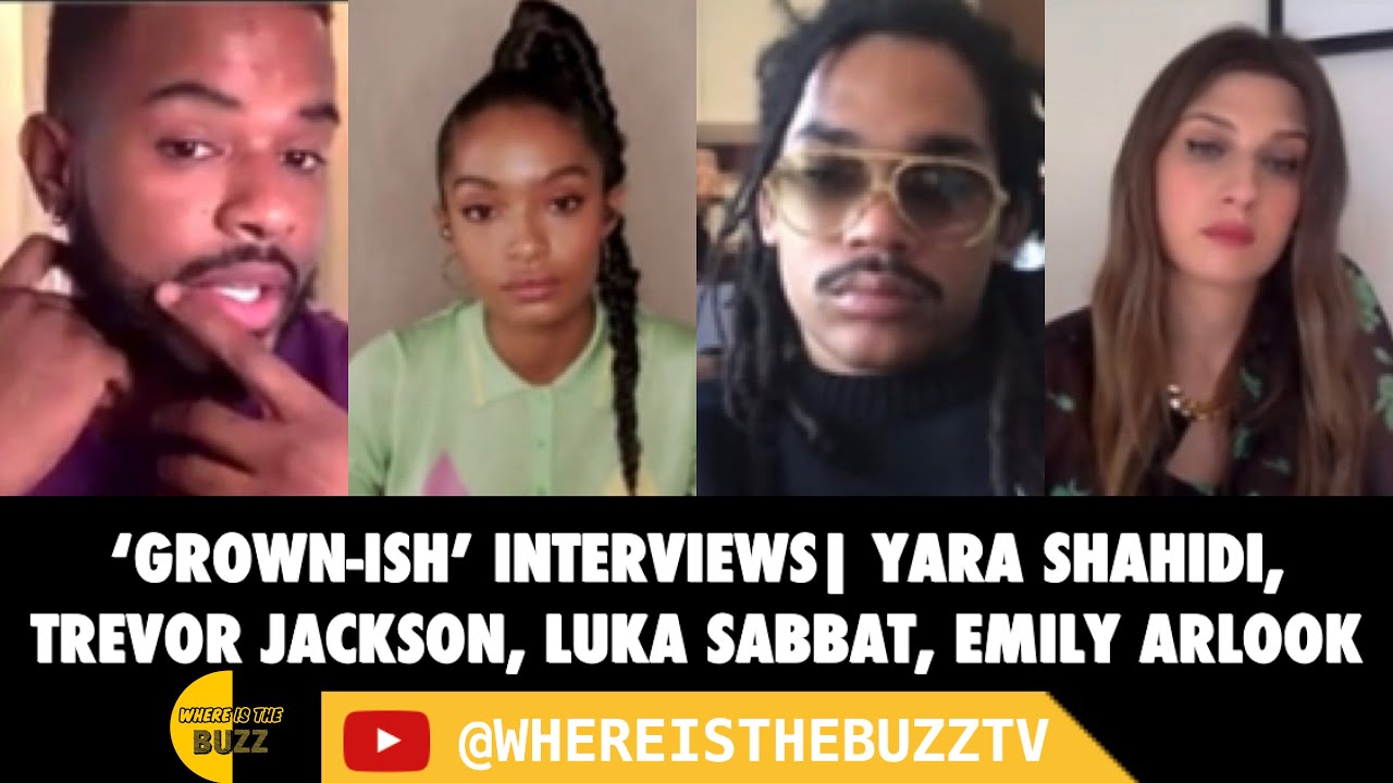‘Grown-Ish’ Interviews | Yara Shahidi, Trevor Jackson, Emily Arlook, and Luka Sabbat