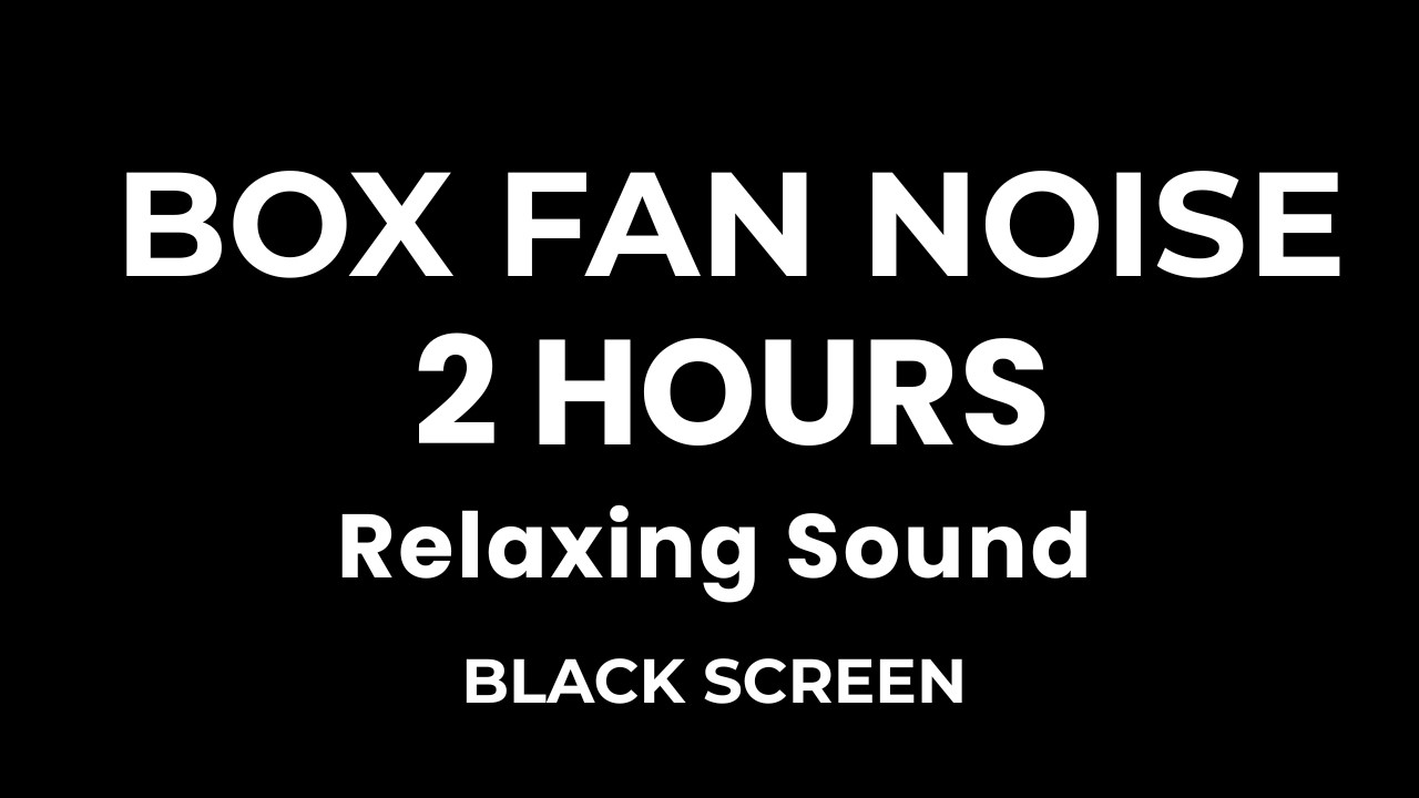 Fan Noise for Sleep | 2 Hours | Black Screen | Continuous Fan Sound