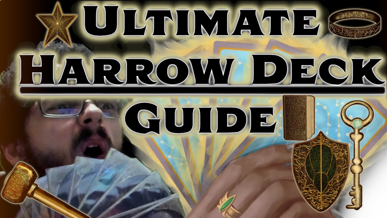Harrow Deck: Ultimate Guide | Part 1
