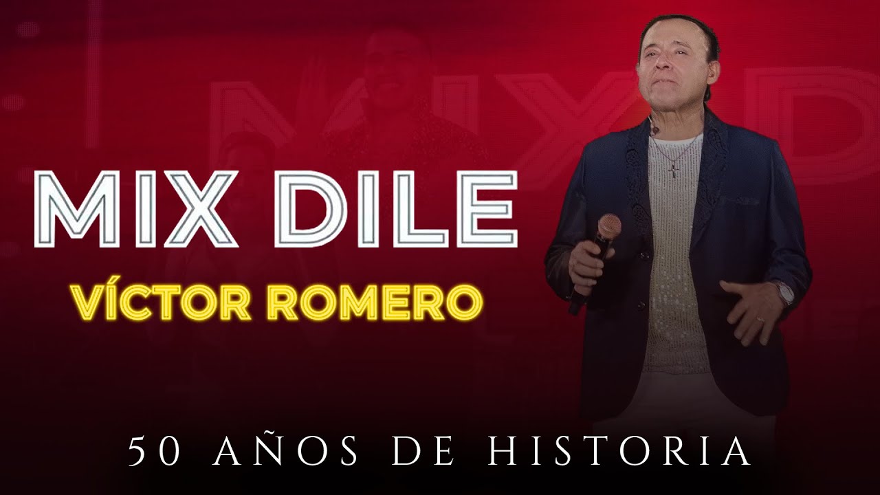 Mix Dile  (En Vivo) Víctor Romero y Orquesta