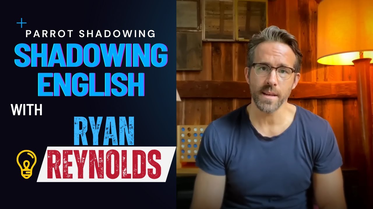 Listen and Repeat With Ryan Reynolds | Learn English through Shadowing