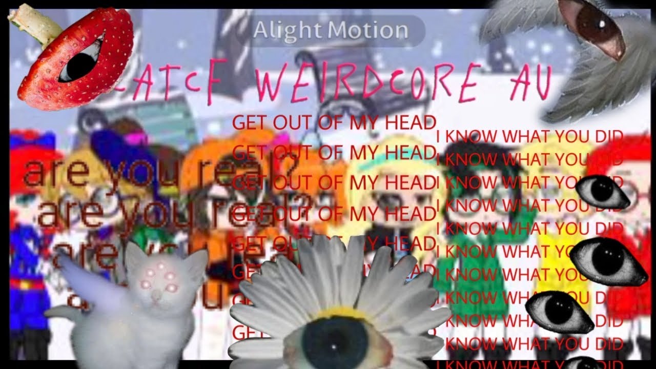 CATCF Weirdcore AU Movie // READ DESC! 🌹🥀🌺🌷🌸🏵️🏵️🌻🌼🍂🍁🍄🍄🌈🫧