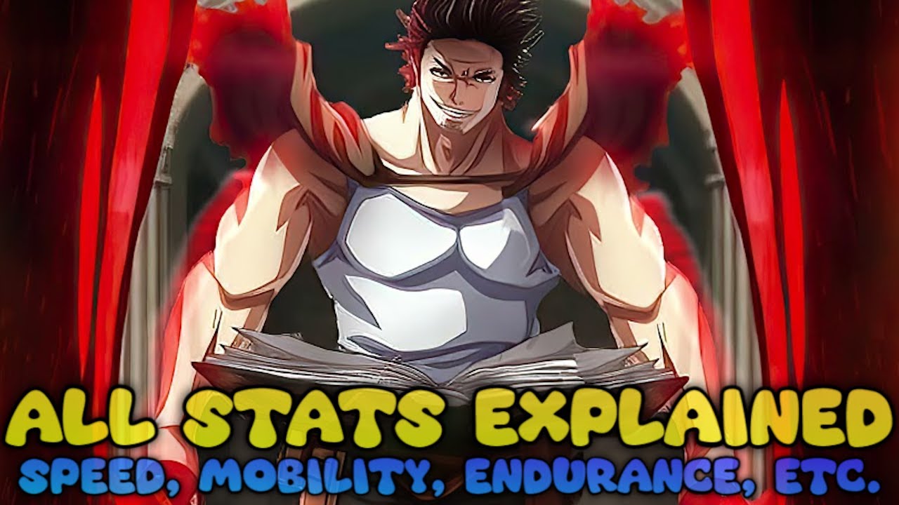 ALL STATS EXPLAINED! SPEED, MOBILITY, ENDURANCE, ETC. | Black Clover Mobile