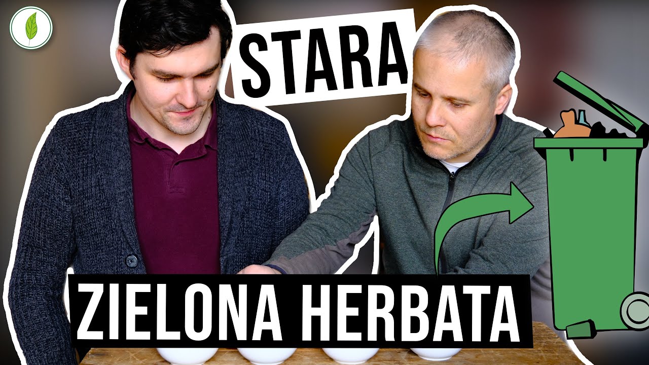 Czy można pić starą herbatę zieloną? Jak starzeje się zielona herbata?