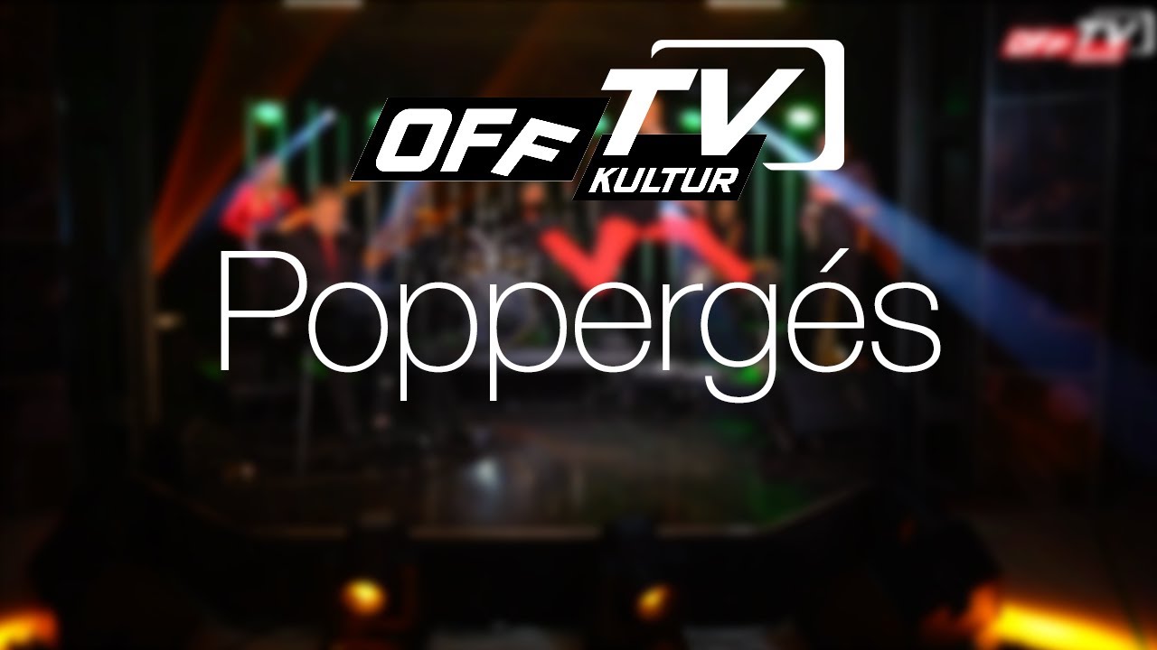 Poppergés | Koncert | OFF TV | 2021