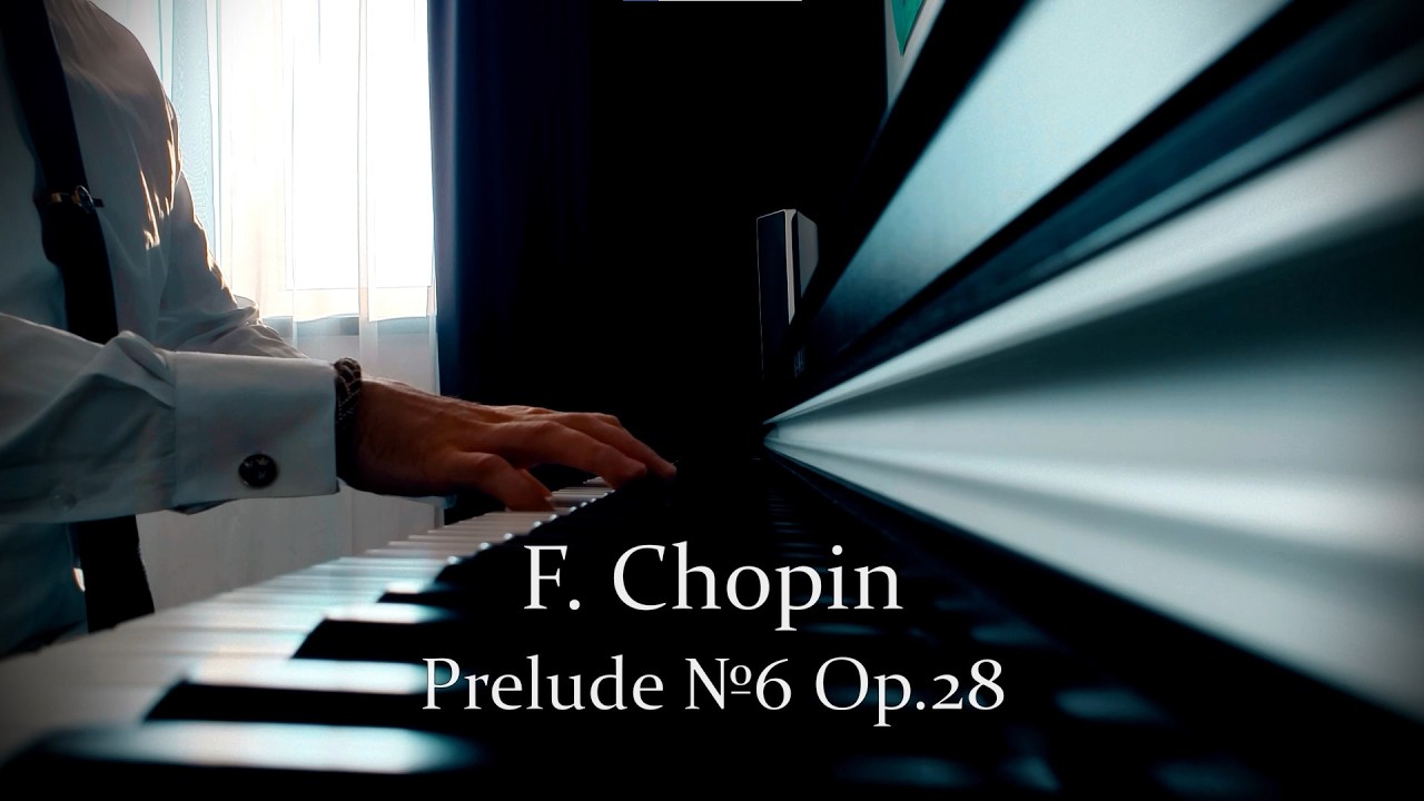 Frederic Chopin - Prelude op. 28 №6 (Фредерик Шопен - Прелюдия опус 28 сочинение №6)