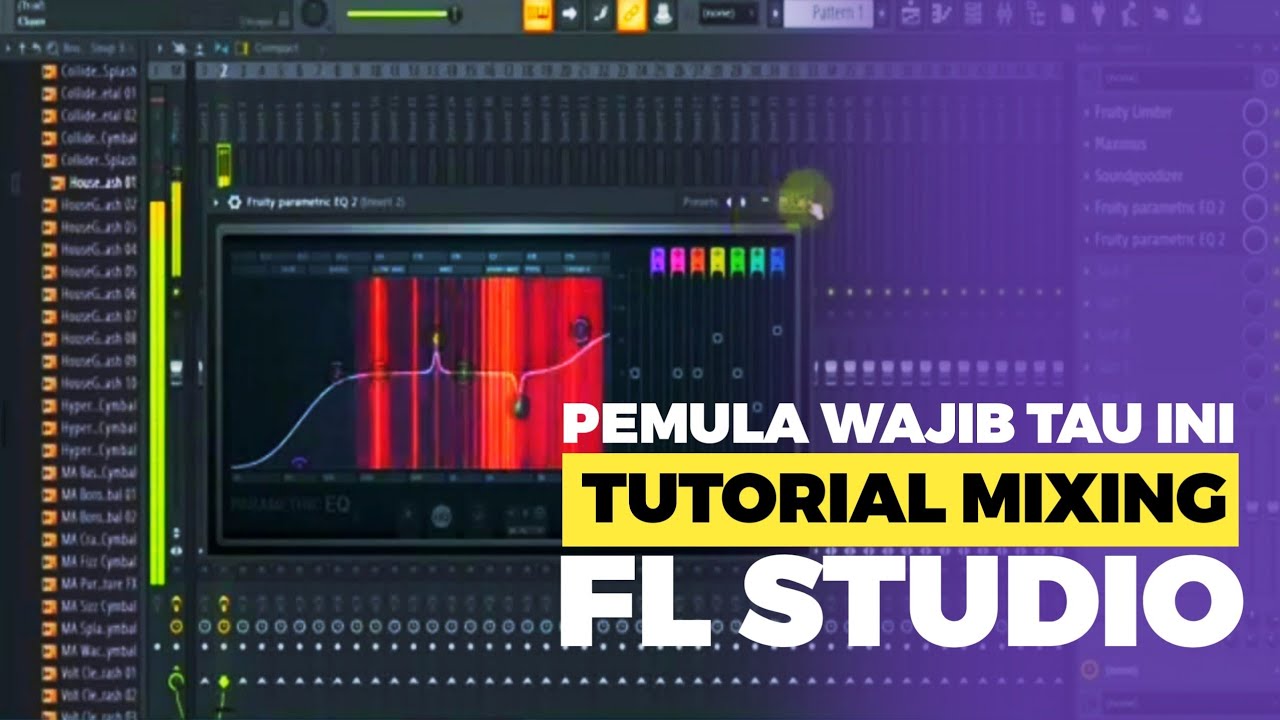 CARA MIXING DI FL STUDIO 2020 UNTUK PEMULA