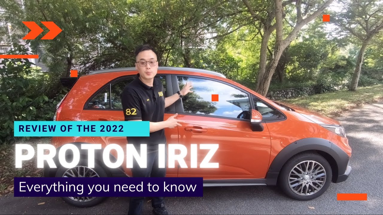 2022 Proton Iriz - ALL YOU NEED TO KNOW