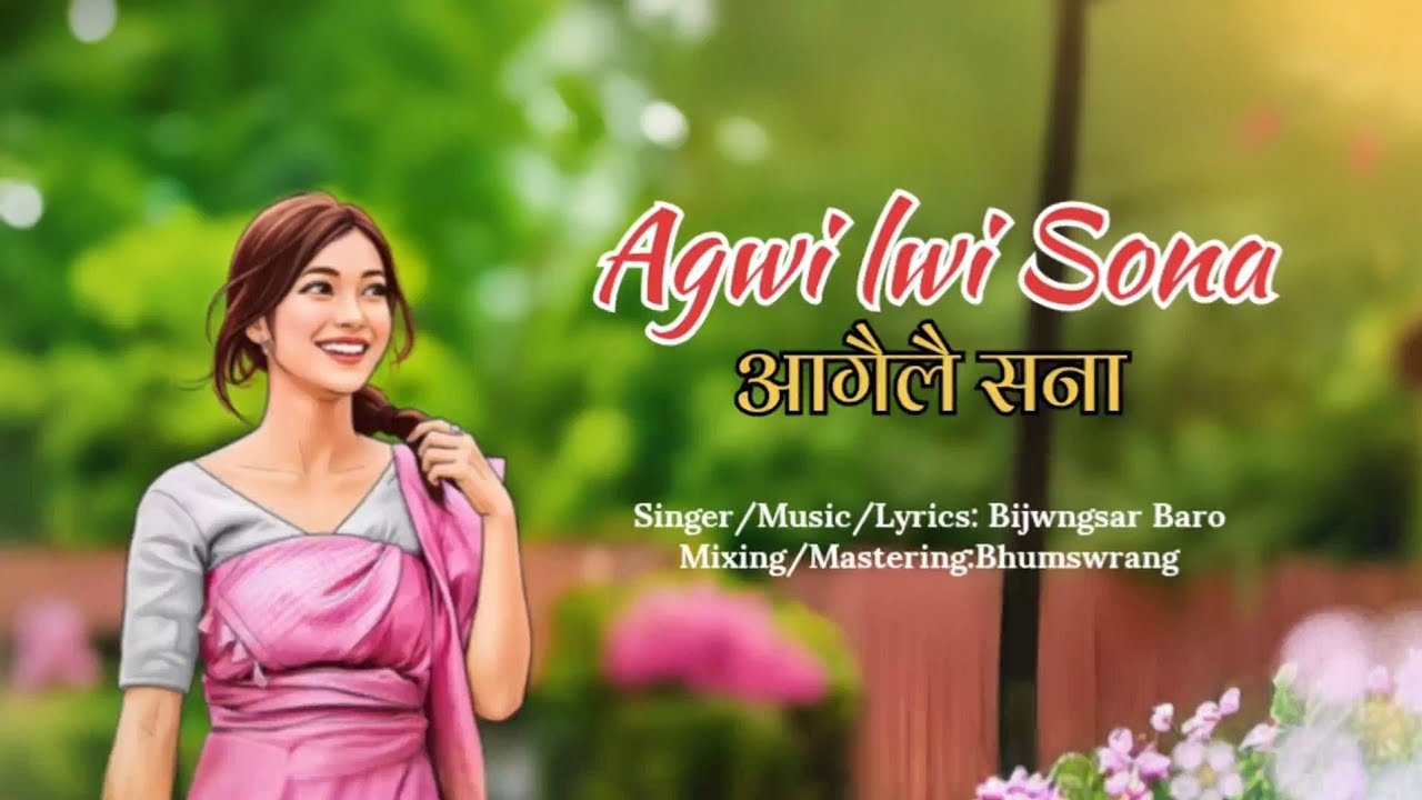 Agwi lwi Sona_ New Bodo song 2025 _ Bijwngsar Baro