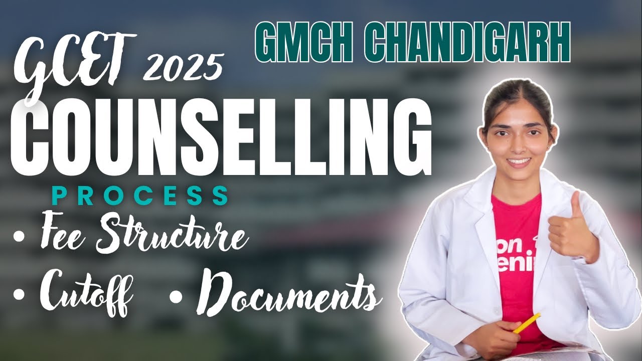 GCET 2025 counselling process | GMCH combined entrance test (GCET 2025) | GMCH Chandigarh | GMCH 32