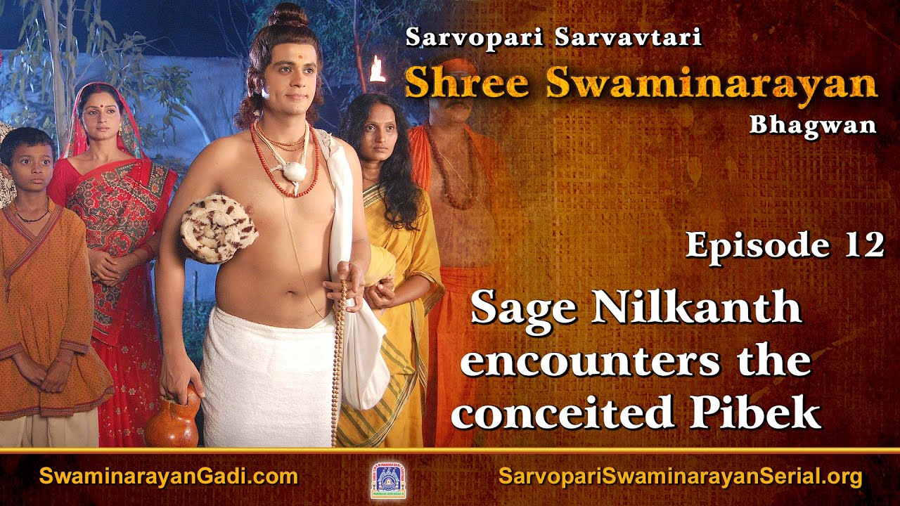 E12 - Sage Nilkanth encounters the conceited Pibek