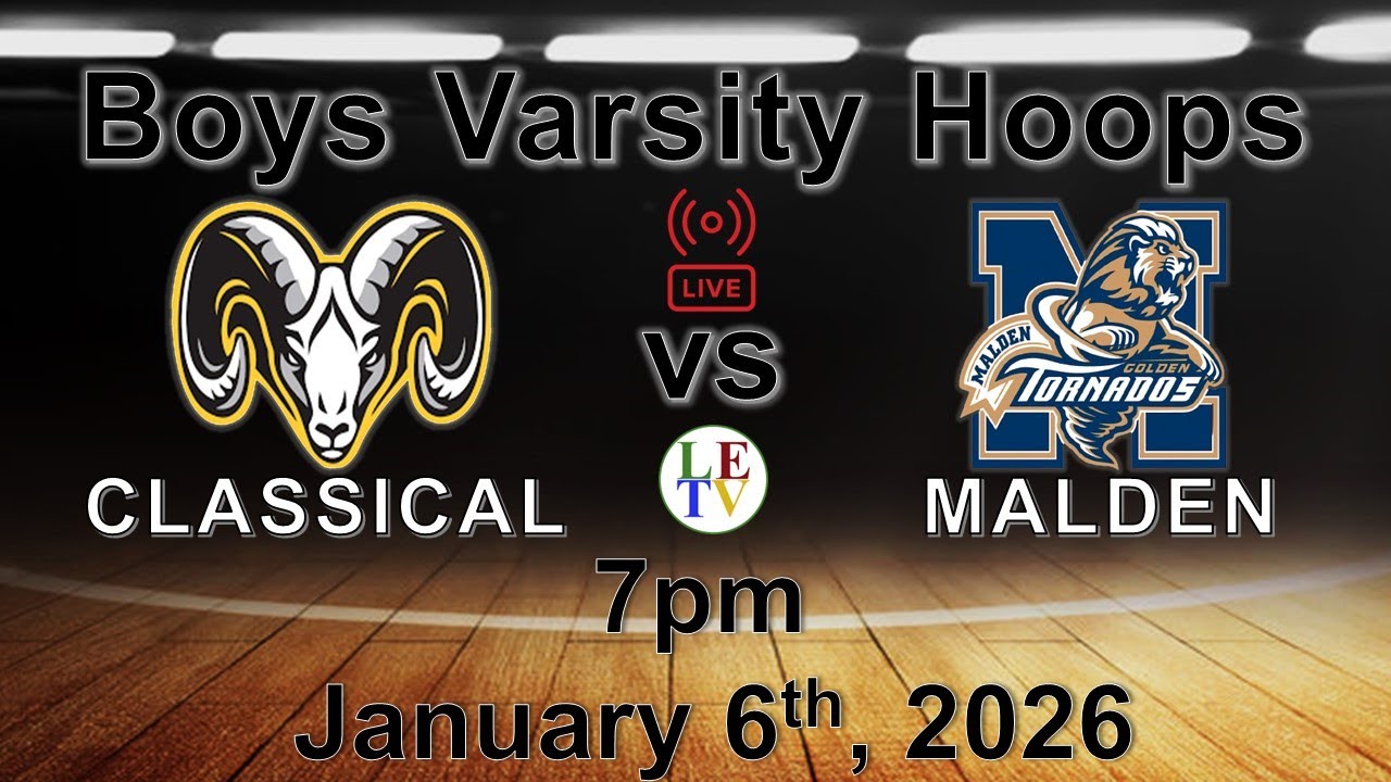 Lynn Classical vs Malden  l  MIAA Varsity Basketball  l  1/6/26