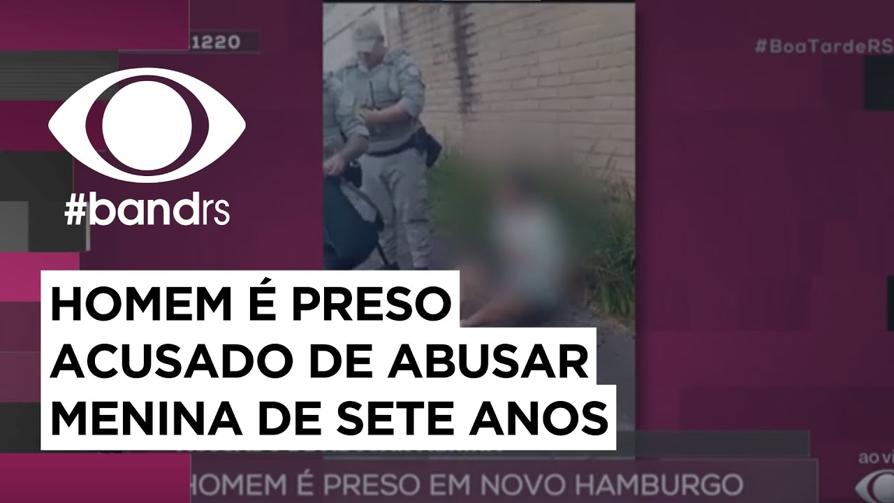 Novo Hamburgo: homem é preso acusado de abusar menina