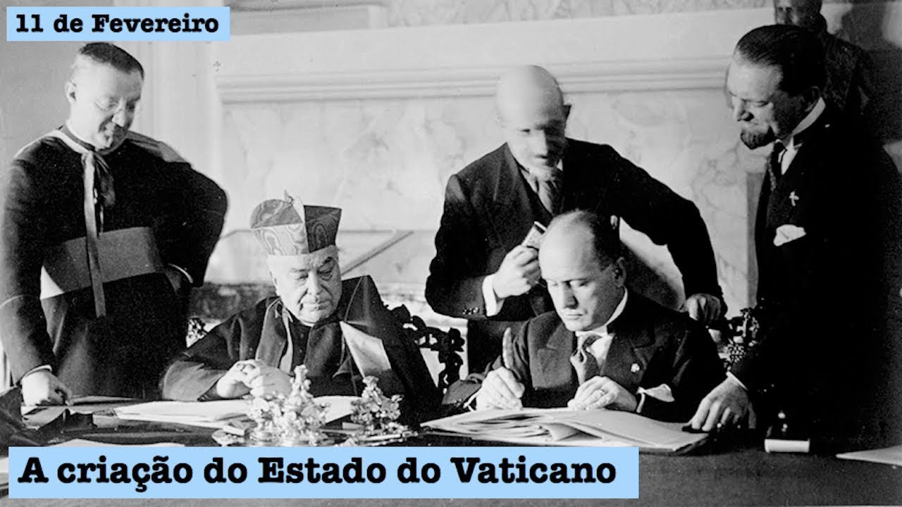 11 de Fevereiro - T.1 Ep.96 - A criação do Estado do Vaticano