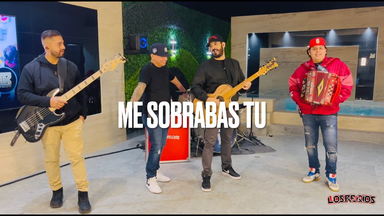 Me Sobrabas Tu - Los Regios (En vivo)