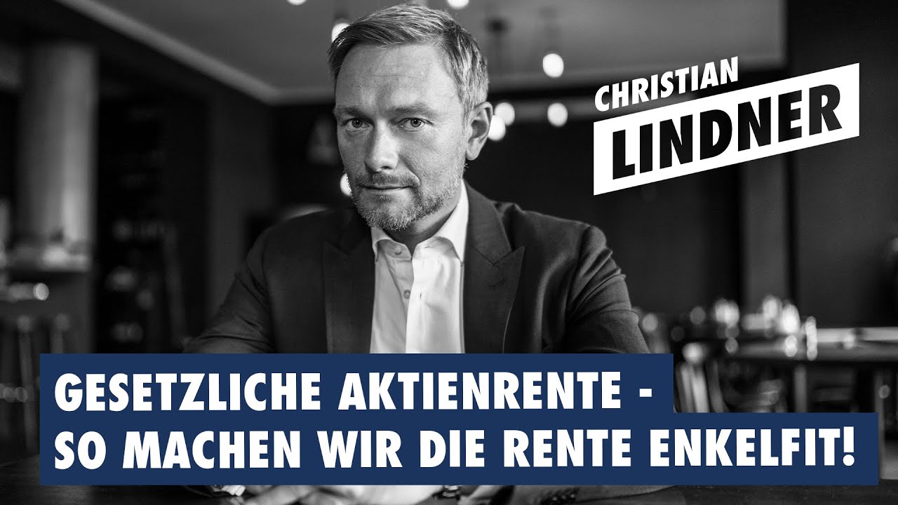 Wie wir mit Aktien die Rente fit machen! | Gesetzliche Aktienrente | Christian Lindner