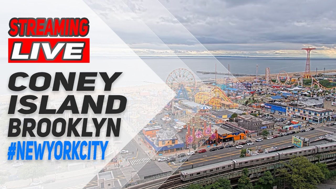🔴 [WebCam LIVE]  Coney Island, Brooklyn, NY
