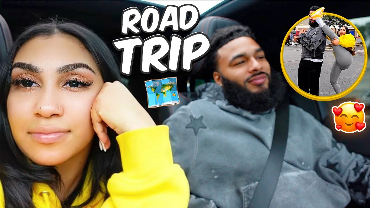 ROAD TRIP W/ MY BABYDADDY 😍