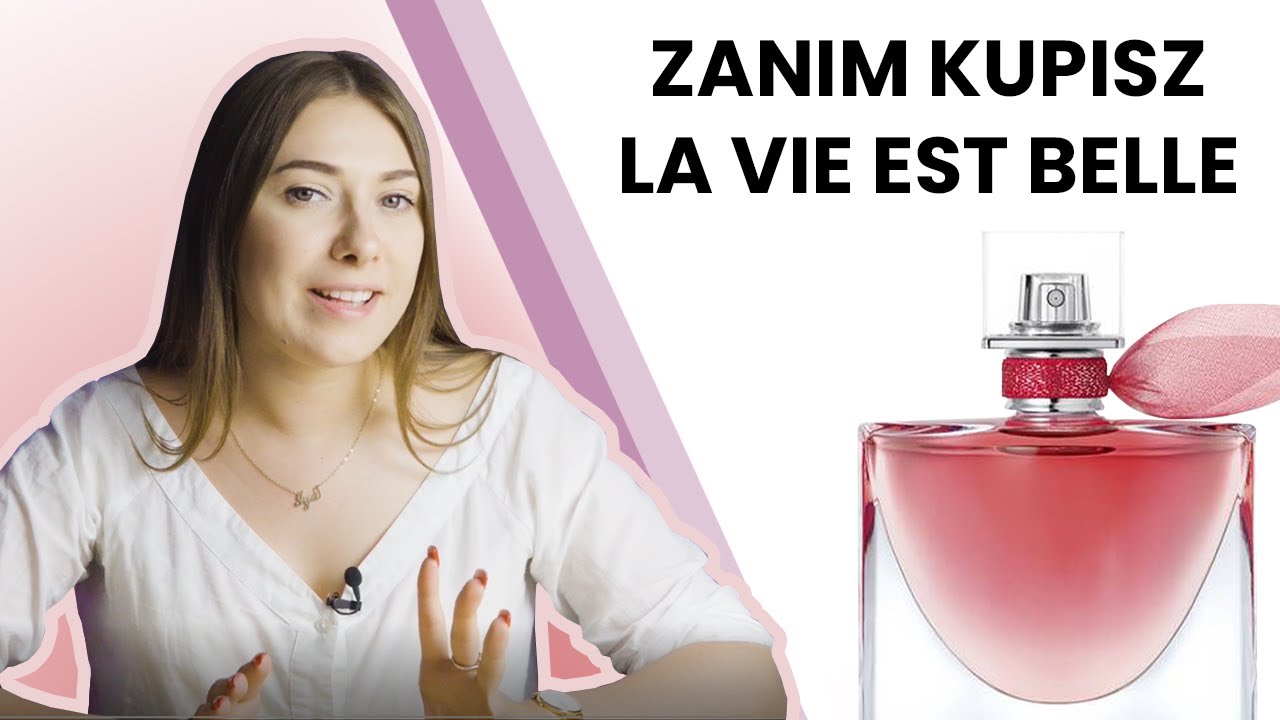 5 RZECZY zanim kupisz LA VIE EST BELLE / CO MUSISZ WIEDZIEĆ PRZED ZAKUPEM?