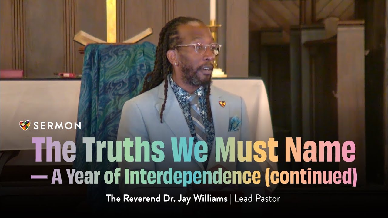 "The Truths We Must Name — A Year of Interdependence (continued)" | Light in the Darkness