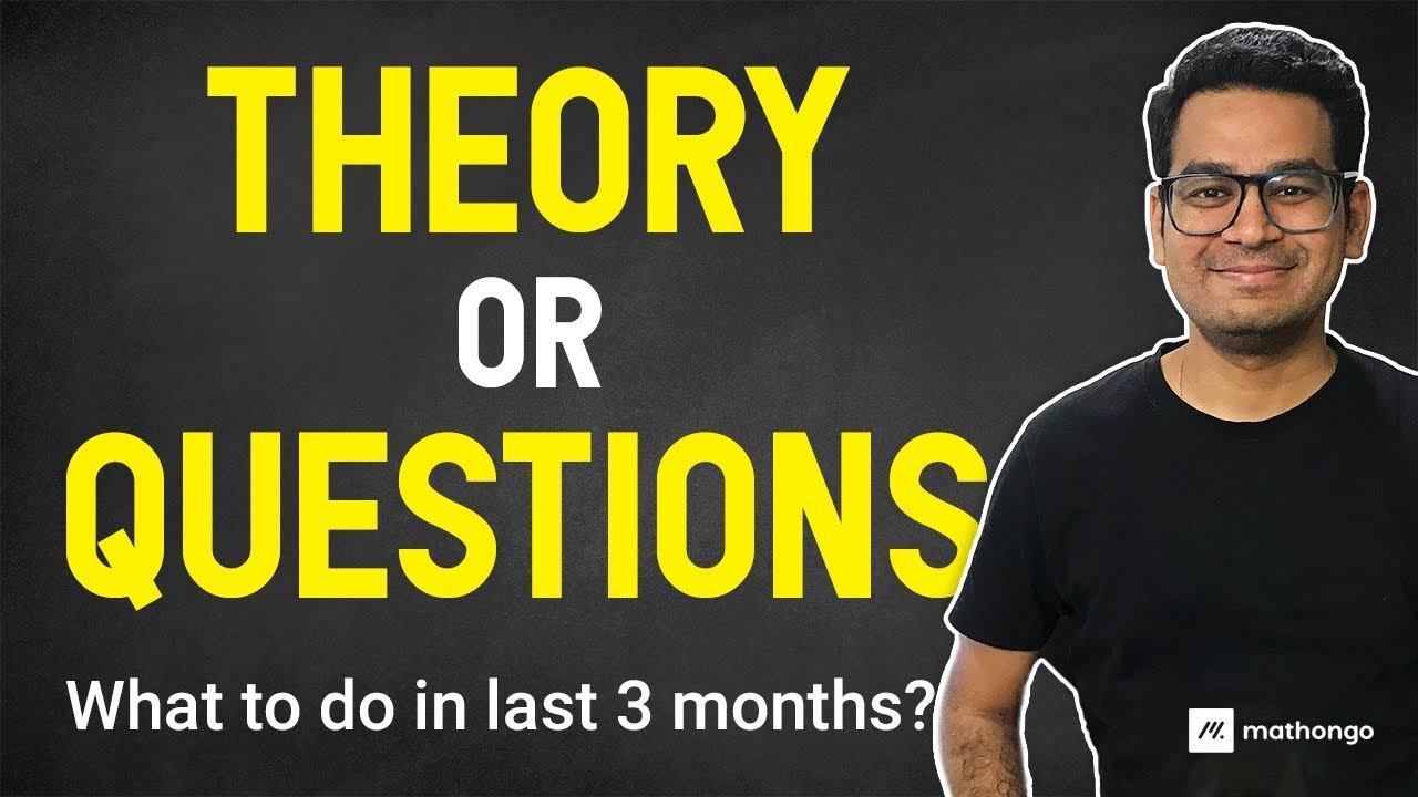 JEE Main 2020 Preparation Strategy | Theory or Questions |  Tips & Tricks to Score Good | MathonGo