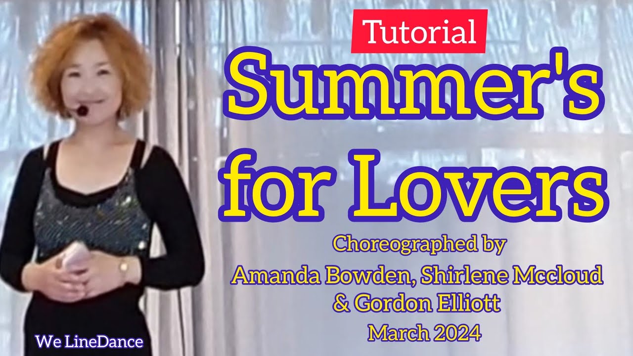 Tutorial : Summer's for Lovers linedance