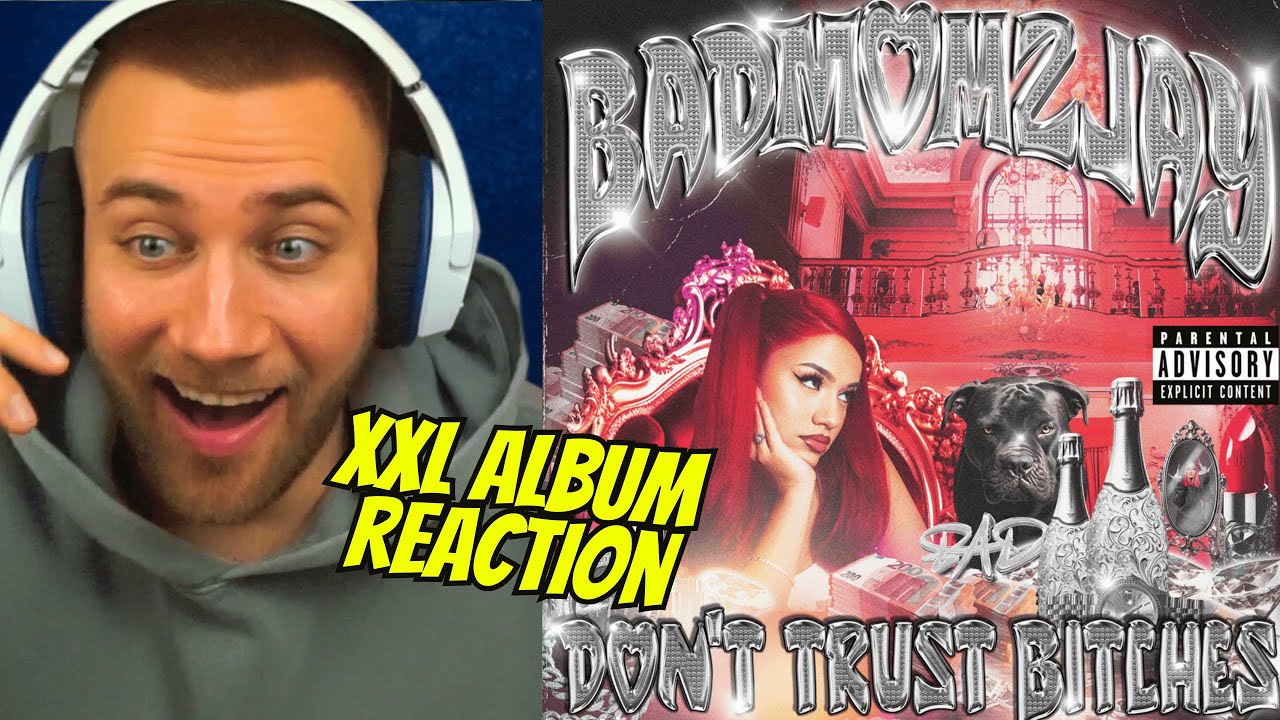 XXL Badmómzjay - Don´t Trust Bitches Album - REACTION (WIE KRASS???)