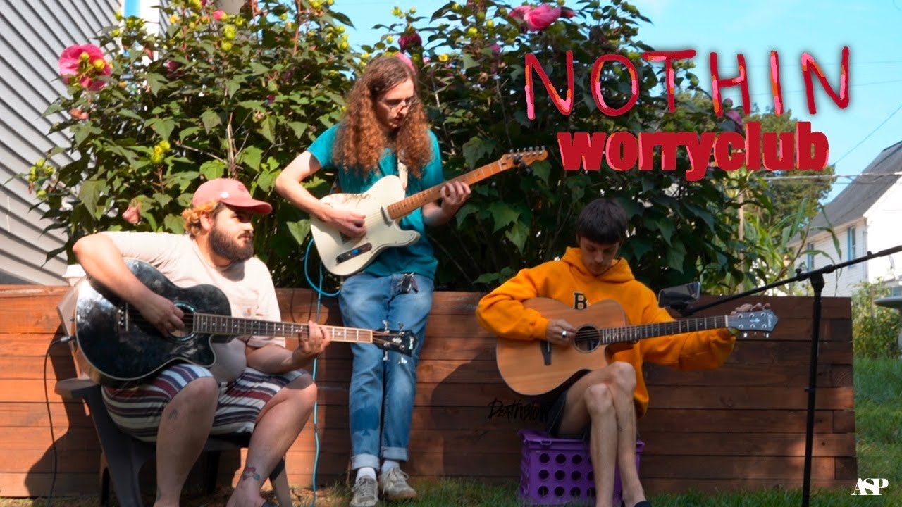 Worry Club - Nothin (Acoustic)