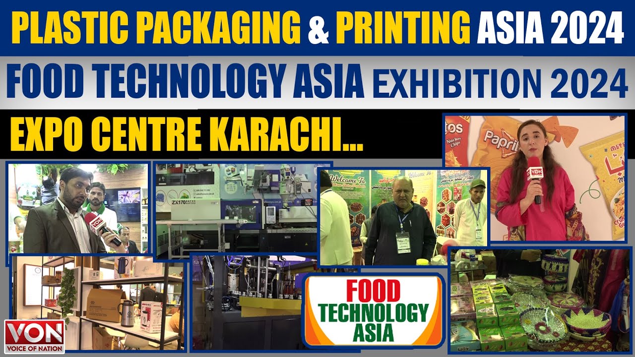 Plastic Packaging & Printing Asia 2024 Food Technology Asia Exhibition | Expo Centre karachi