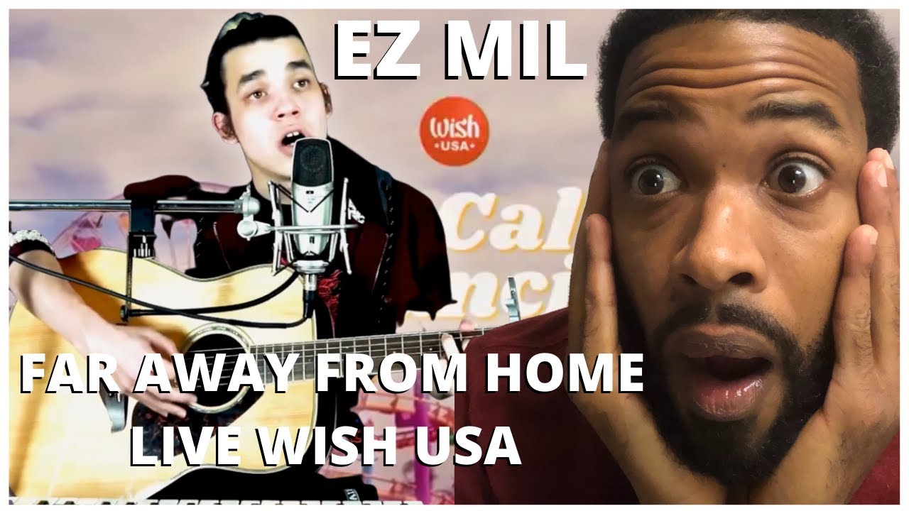 Ez Mil - Far Away From Home Live on Wish USA Reaction