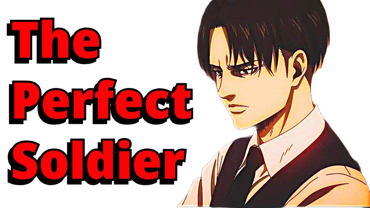 When your favorite character isn't the protagonist - Dissecting Levi Ackerman (Attack on Titan)
