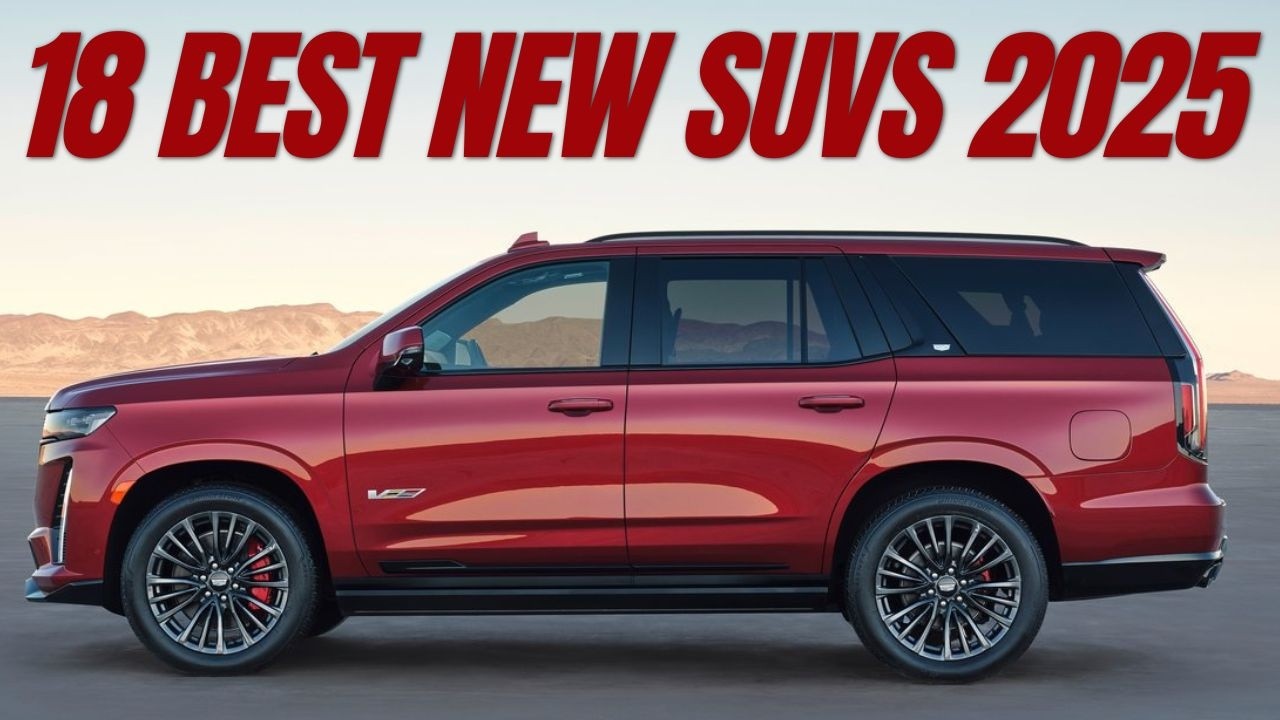Top 18 Family SUVs of 2025! Best Picks for Luxury, Performance & Practicality