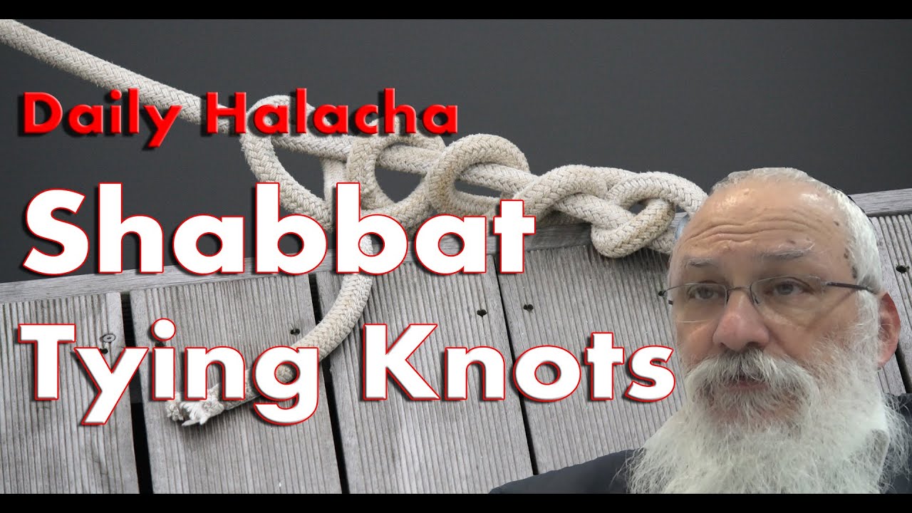 Halachos of Shabbat | Tying Knots Part 1