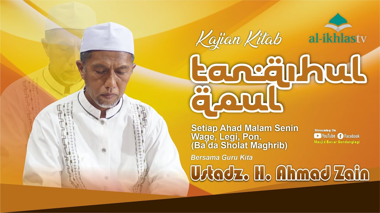 LIVE Majlis Ta'lim Hari Ahad Kitab Tanqihul Qoul & Shalat Sunnah Oleh Ustadz H Ahmad Zen
