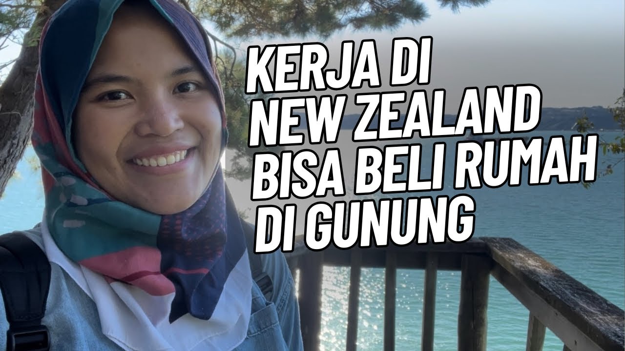 Kerja di New Zealand Bisa Beli Rumah di Gunung