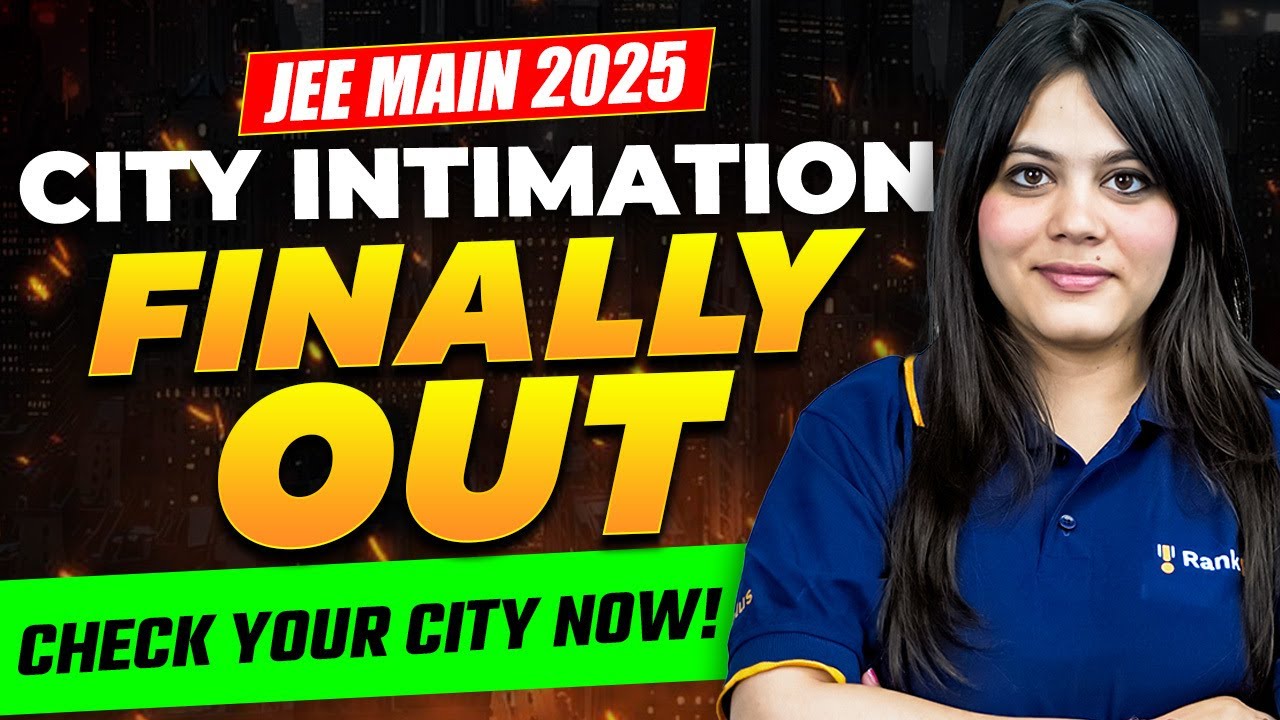 JEE Main 2025 City Intimation OUT ✅ | JEE Main Official Update | Durgesh Ma'am | Rankplus