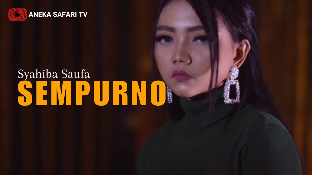 Syahiba Saufa - Sempurno (Official Music Video)