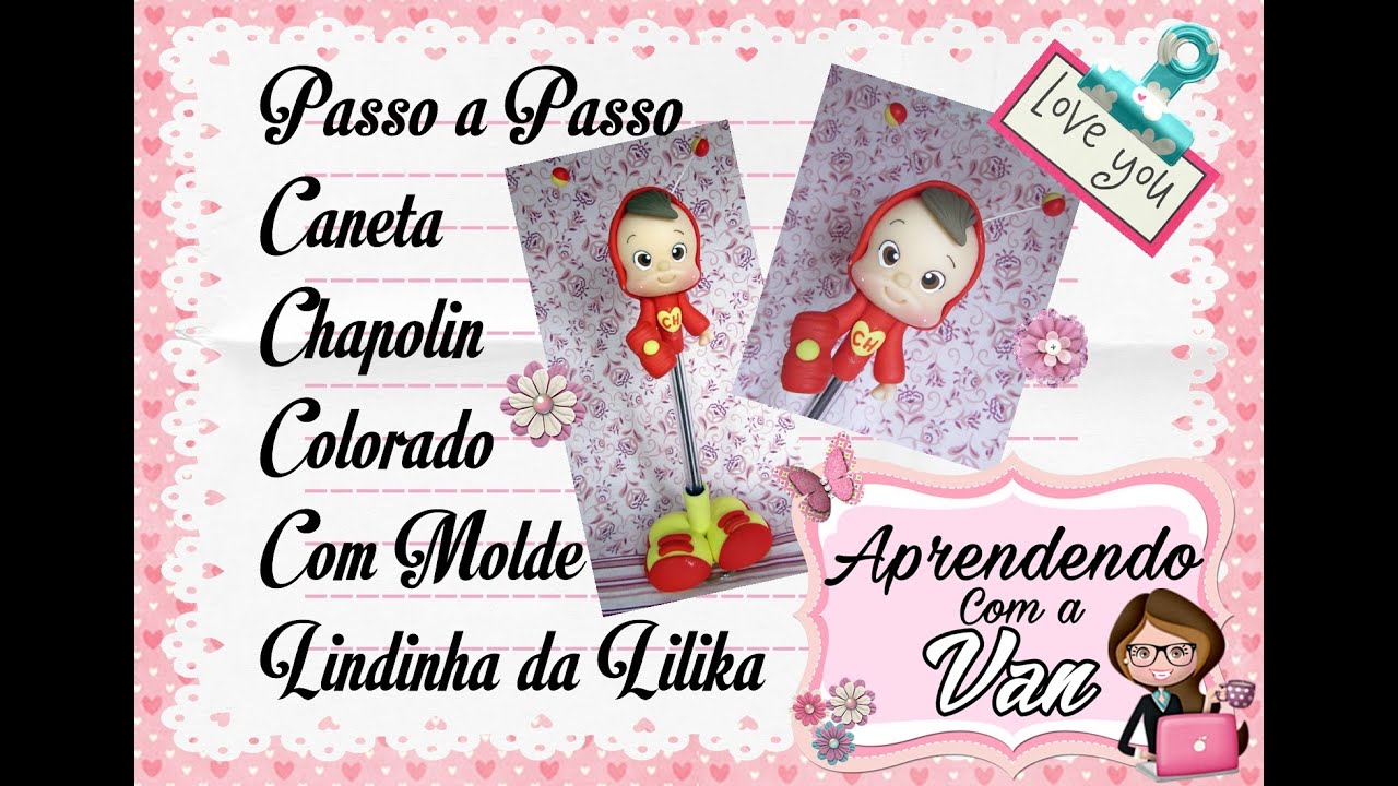 (DIY) CANETA CHAPOLIN COLORADO COM MOLDE LINDINHA DA LILIKA