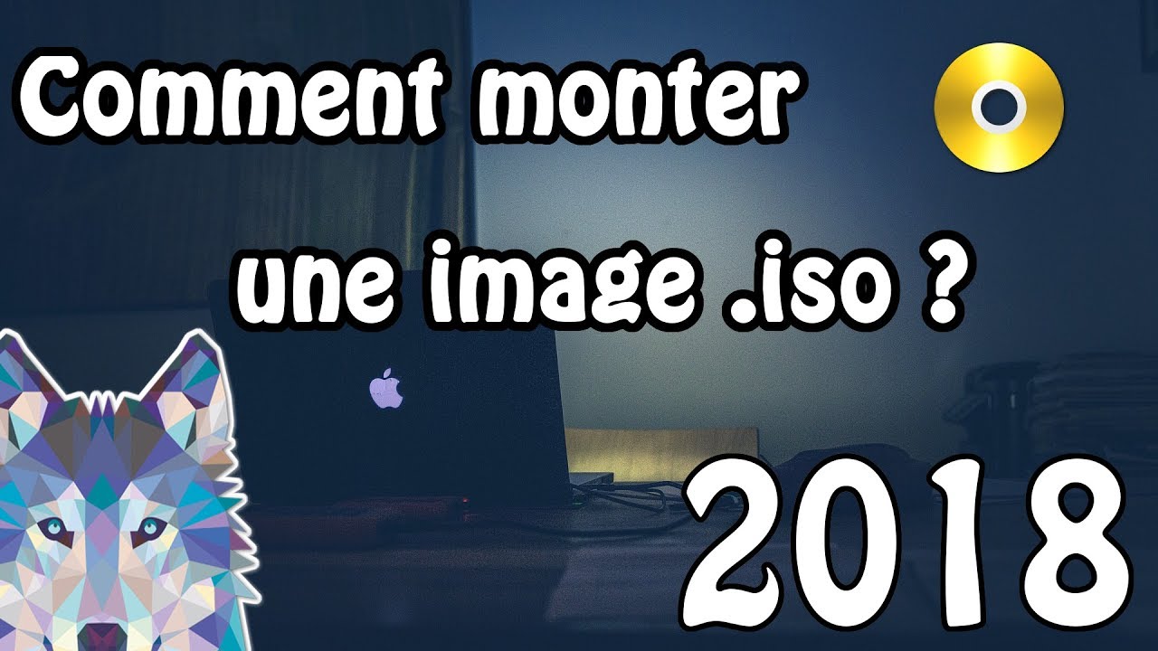 TUTO n&deg;1 | Comment monter une image iso? (2018)#LOGICIEL #01